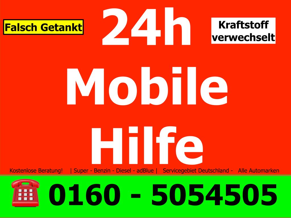 falsch getankt Werbung mit Telefonnummer 01605054505 Auto Pannenhilfe 24h Notdienst Mobil und website www.falschtanken24.de in München